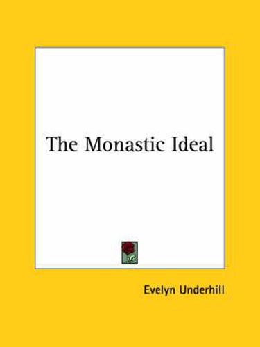 Cover image for The Monastic Ideal