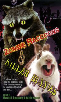 Cover image for Zombie Raccoons & Killer Bunnies