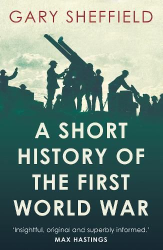 Cover image for A Short History of the First World War