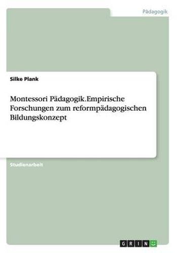 Cover image for Montessori Padagogik.Empirische Forschungen zum reformpadagogischen Bildungskonzept