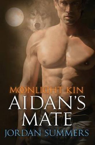 Cover image for Moonlight Kin 2: Aidan's Mate