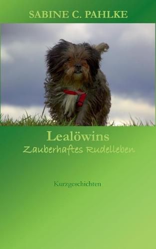 Cover image for Lealoewins zauberhaftes Rudelleben: Kurzgeschichten