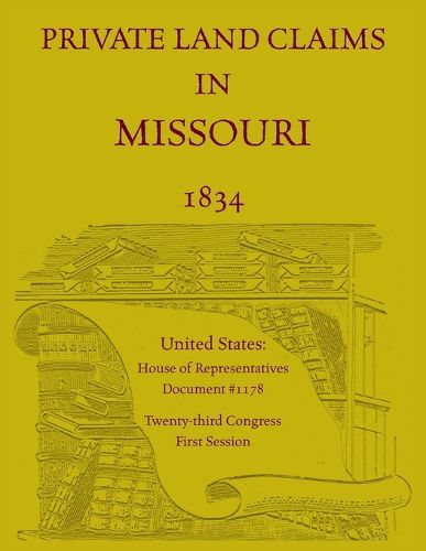 Private Land Claims in Missouri 1834