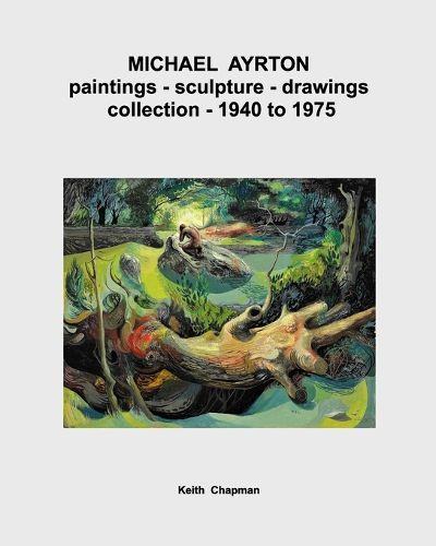 Cover image for Michael Ayrton - paintings - sculpture - drawings - collection - 1940 to 1975