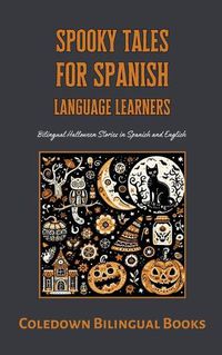 Cover image for Spooky Tales for Spanish Language Learners