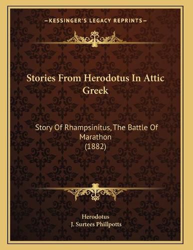 Cover image for Stories from Herodotus in Attic Greek: Story of Rhampsinitus, the Battle of Marathon (1882)