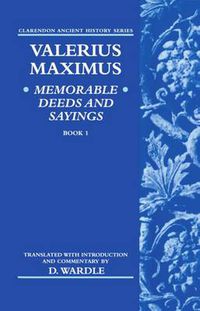 Cover image for Valerius Maximus' Memorable Deeds and Sayings Book 1