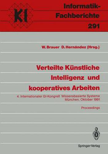 Cover image for Verteilte Kunstliche Intelligenz und Kooperatives Arbeiten: Internationaler GI-Kongress Wissensbasierte Systeme Munchen, 23.-24. Oktober 1991 Proceedings