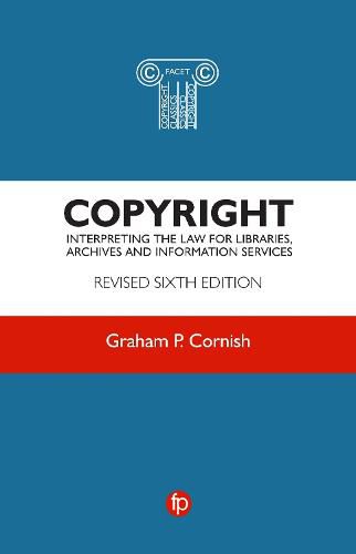 Cover image for Copyright: Interpreting the law for libraries, archives and information services