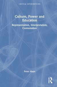 Cover image for Culture, Power and Education