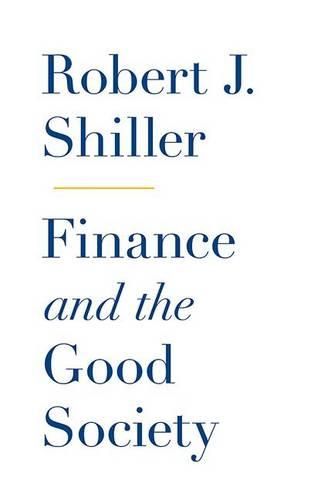 Cover image for Finance and the Good Society