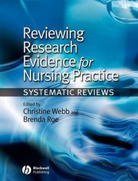 Cover image for Reviewing Research Evidence for Nursing Practice: Systematic Reviews