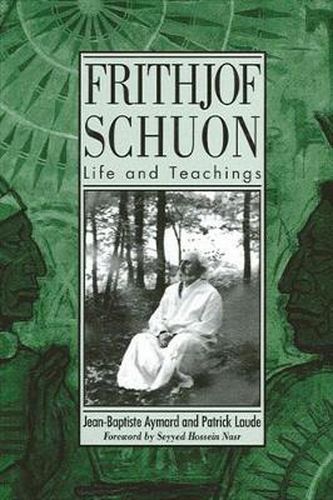 Cover image for Frithjof Schuon: Life and Teachings