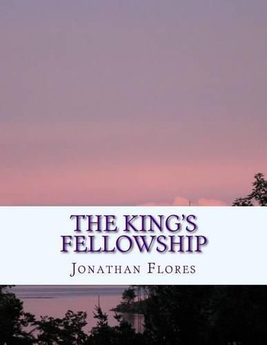 Cover image for The King's Fellowship: A Layman's Guide to Christian Teaching