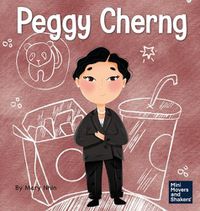 Cover image for Peggy Cherng: A Kid's Book About Seeing Problems as Opportunities