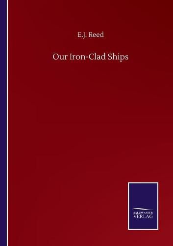 Cover image for Our Iron-Clad Ships