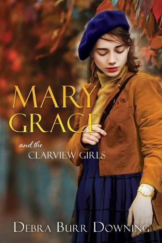 Cover image for Mary Grace: and the Clarview Girls