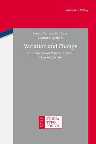 Cover image for Variation and Change: The Dynamics of Maltese in Space, Time and Society