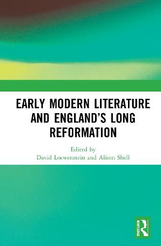 Cover image for Early Modern Literature and England's Long Reformation