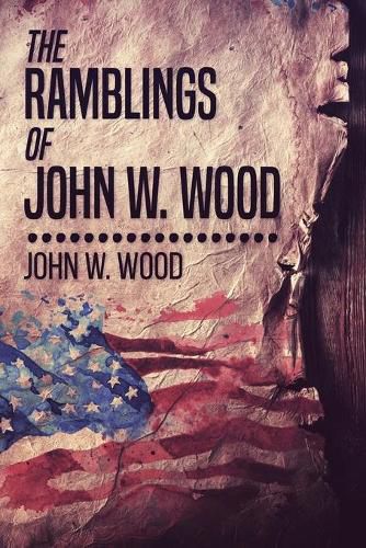 Cover image for The Ramblings Of John W. Wood