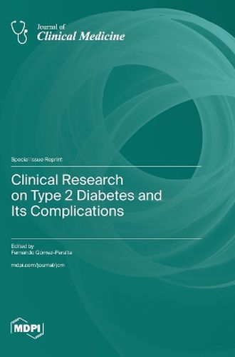 Cover image for Clinical Research on Type 2 Diabetes and Its Complications