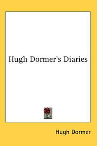 Cover image for Hugh Dormer's Diaries