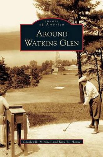 Cover image for Around Watkins Glen