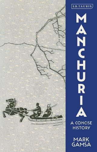 Cover image for Manchuria: A Concise History