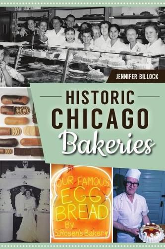 Cover image for Historic Chicago Bakeries