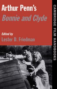 Cover image for Arthur Penn's Bonnie and Clyde