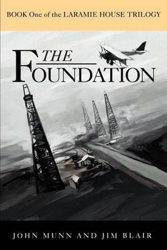 Cover image for The Foundation: Book One of the Laramie House Trilogy