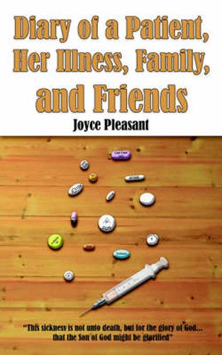 Cover image for Diary of a Patient, Her Illness, Family, and Friends