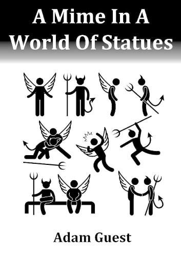 Cover image for A Mime in A World of Statues