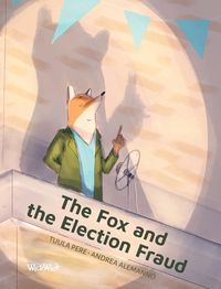 Cover image for The Fox and the Election Fraud