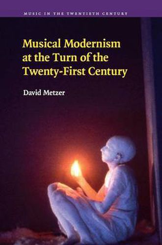 Cover image for Musical Modernism at the Turn of the Twenty-First Century