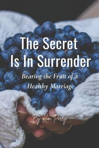 Cover image for The Secret Is In Surrender