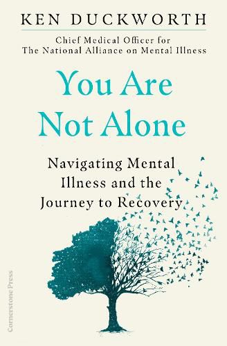 You Are Not Alone: Navigating Mental Illness and the Journey to Recovery