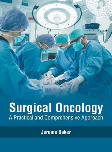 Cover image for Surgical Oncology: A Practical and Comprehensive Approach