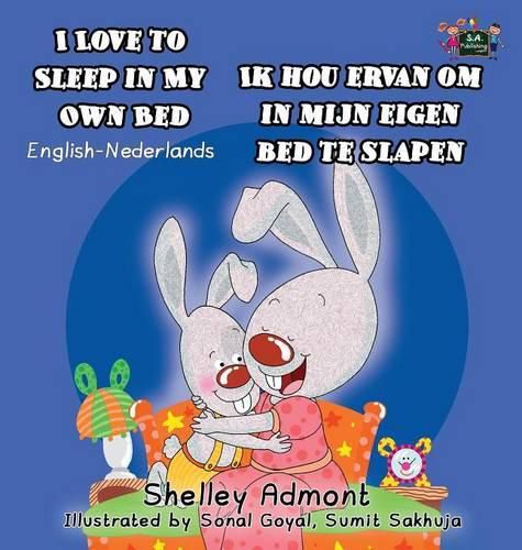 Cover image for I Love to Sleep in My Own Bed Ik hou ervan om in mijn eigen bed te slapen: English Dutch Bilingual Edition