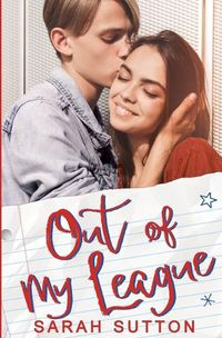 Cover image for Out of My League: A Fake Relationship Romance