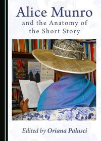 Cover image for Alice Munro and the Anatomy of the Short Story