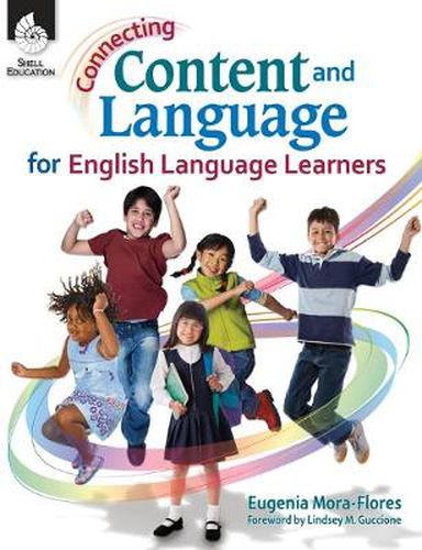 Cover image for Connecting Content and Language for English Language Learners