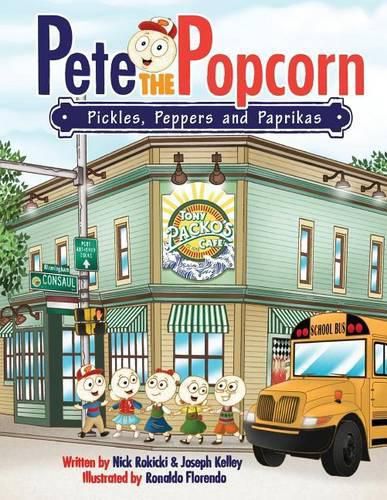 Cover image for Pete the Popcorn: Pickles, Peppers and Paprikas