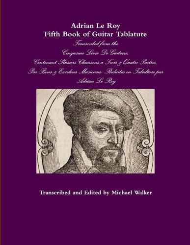 Adrian Le Roy Fifth Book of Guitar Tablature