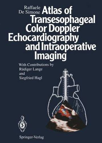 Cover image for Atlas of Transesophageal Color Doppler Echocardiography and Intraoperative Imaging