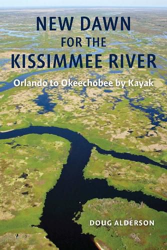 Cover image for New Dawn for the Kissimmee River