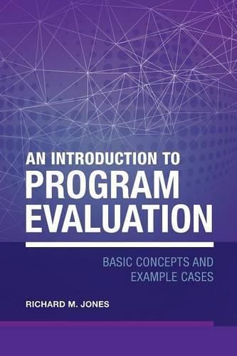 Cover image for An Introduction to Program Evaluation: Basic Concepts and Example Cases