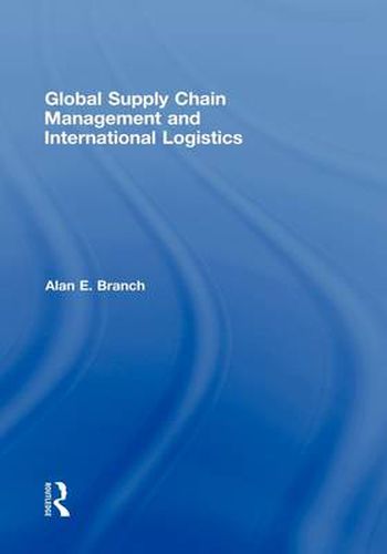 Cover image for Global Supply Chain Management and International Logistics