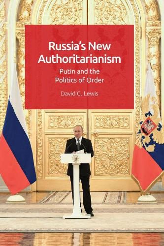 Cover image for Russia'S New Authoritarianism: Putin and the Politics of Order