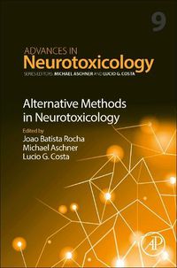 Cover image for Alternative Methods in Neurotoxicology: Volume 9